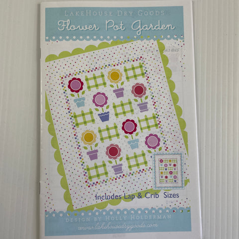 FLOWER POT GARDEN by HOLLY HOLDERMAN: Paper pattern for crib or lap quilt LakeHouse Dry Goods